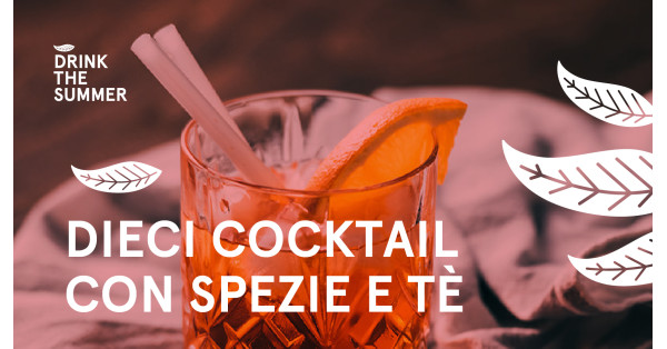 10 Cocktail con Tè e Spezie per Bartender e Mixologist
